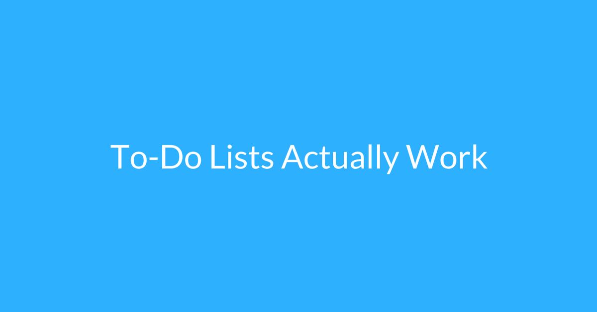 to-do lists actually work