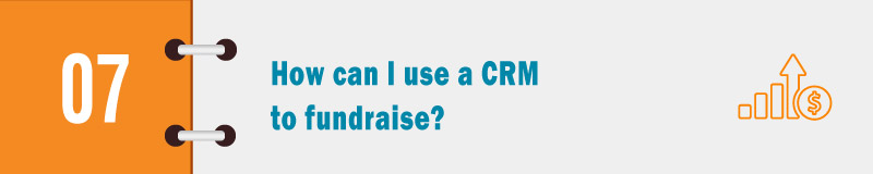 How can I use a CRM to fundraise